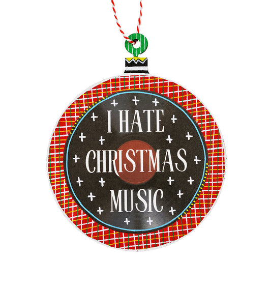 I Hate Christmas Music Black Wooden Ornament II